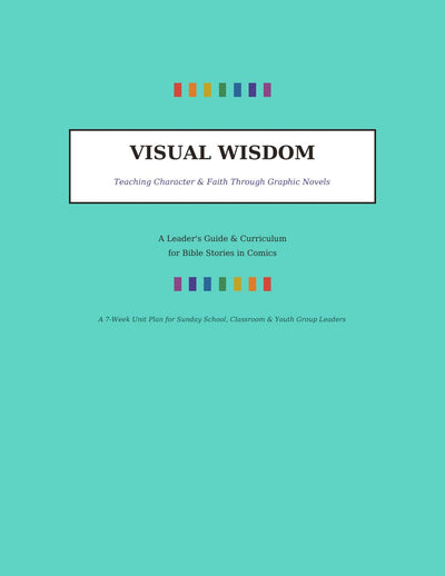 A Leader's Guide & Curriculum for Bible Stories in Comics